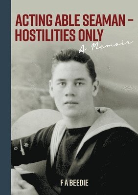 Acting Able Seaman - Hostilities Only 1