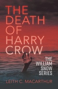 bokomslag The Death of Harry Crow