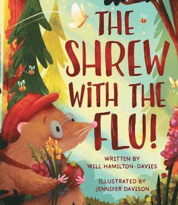 Will Hamilton-Davies - Shrew with the Flu, Inbunden