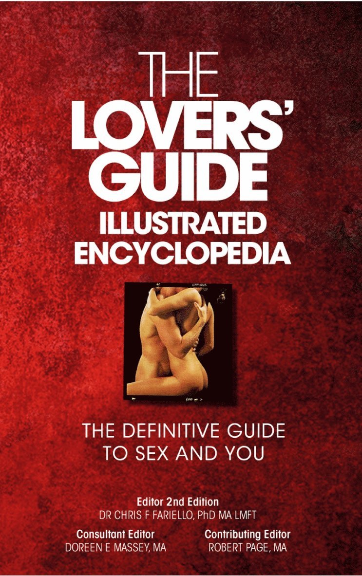 Phd Ma Lmft Dr Chris F. Fariello, Ma Doreen E. Massey, Ma Lmft Chris F. Fariello - Lovers' Guide Illustrated Encyclopedia, Häftad