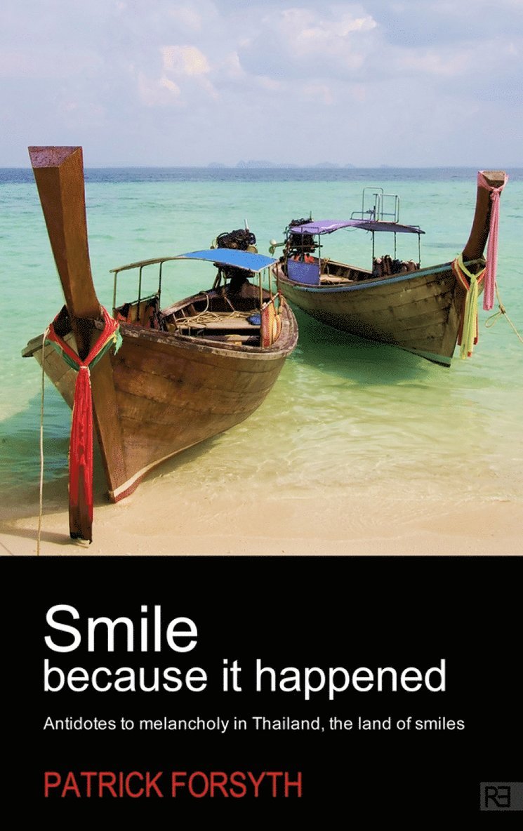 Patrick Forsyth - Smile Because It Happened, Häftad