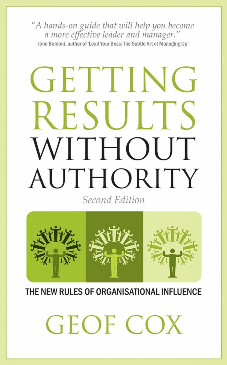 Geof Cox - Getting Results Without Authority, Häftad