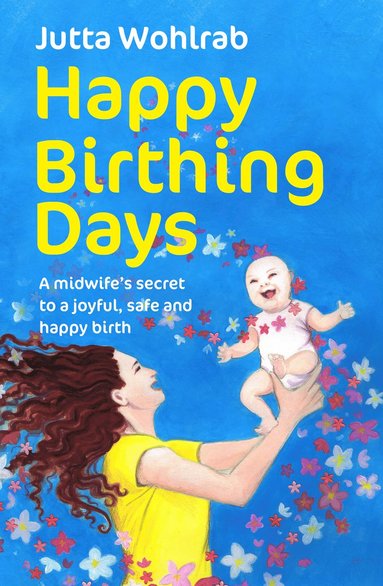 bokomslag Happy Birthing Days