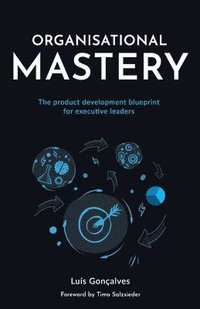 bokomslag Organisational Mastery