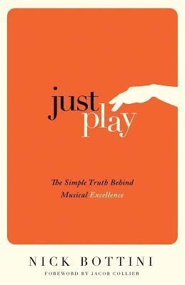 Nick Bottini - Just Play, Häftad