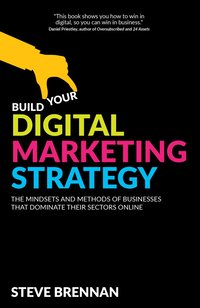 bokomslag Build Your Digital Marketing Strategy