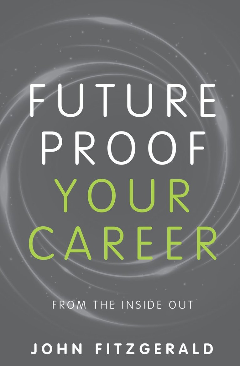 John Fitzgerald - Future Proof Your Career, Häftad