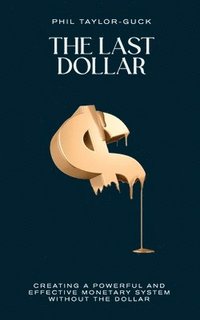 bokomslag The Last Dollar