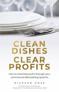 bokomslag Clean Dishes, Clear Profits
