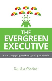 bokomslag The Evergreen Executive