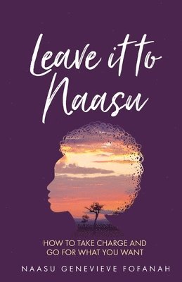 Naasu Genevieve Fofanah - Leave it to Naasu, Häftad