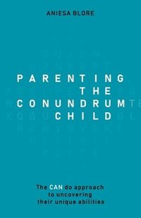 bokomslag Parenting the Conundrum Child