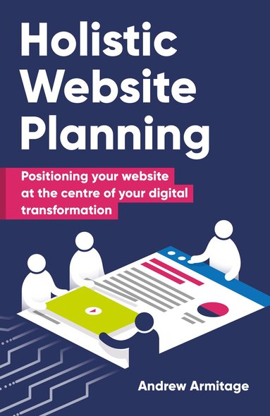 Andrew Armitage - Holistic Website Planning, Häftad