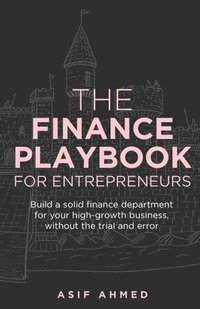 bokomslag The Finance Playbook for Entrepreneurs