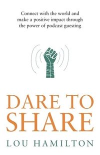 bokomslag Dare to Share