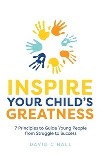 bokomslag Inspire Your Child's Greatness