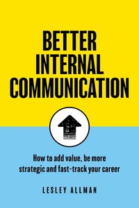bokomslag Better Internal Communication