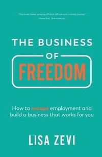 bokomslag The Business of Freedom