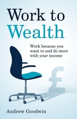 bokomslag Work to Wealth