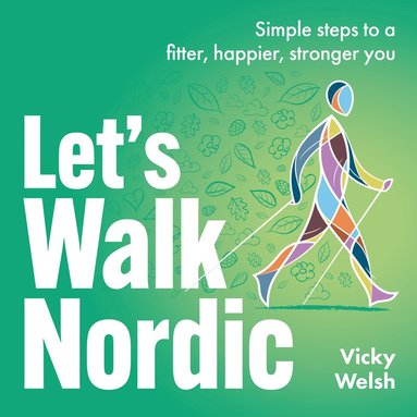 bokomslag Let's Walk Nordic