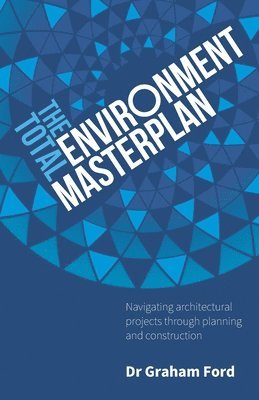 Graham Ford - Total Environment Masterplan, Häftad. Tillgänglighet: Lägg i varukorg