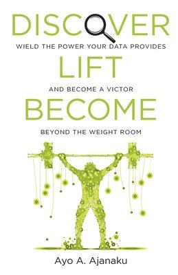 Discover. Lift. Become. 1