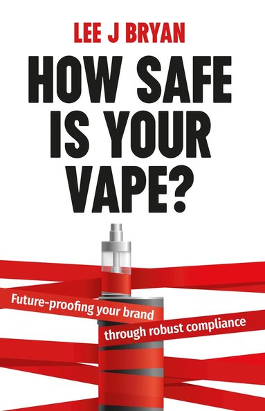 bokomslag How Safe Is Your Vape?