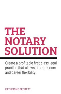 bokomslag The Notary Solution