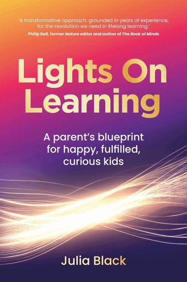 Julia Black - Lights On Learning, Häftad
