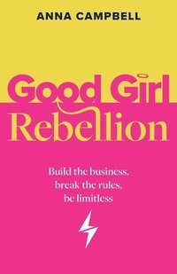 bokomslag Good Girl Rebellion