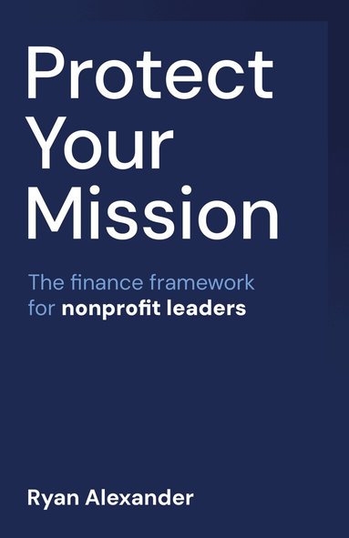 Ryan Alexander - Protect Your Mission, Häftad