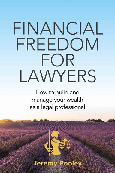 Jeremy Pooley - Financial Freedom for Lawyers, Häftad