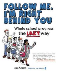 bokomslag Whole School Progress the LAZY Way