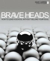 bokomslag Brave Heads