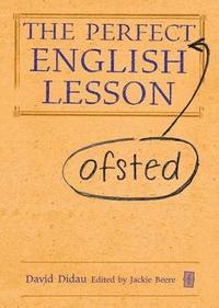 bokomslag Perfect (Ofsted) English Lesson