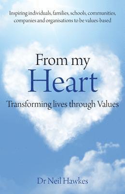 Dr Neil Hawkes, Neil Hawkes - From My Heart, Häftad