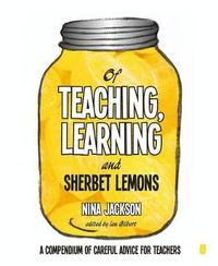 bokomslag Of Teaching, Learning and Sherbet Lemons