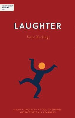 Independent Thinking on Laughter 1
