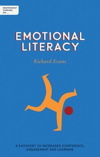 bokomslag Independent Thinking on Emotional Literacy
