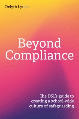 Delyth Lynch - Beyond Compliance, Häftad