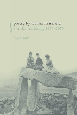 Lucy Collins - Poetry by Women in Ireland, Häftad