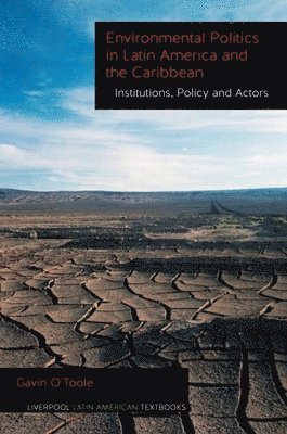 Environmental Politics in Latin America and the Caribbean volume 2 1