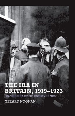 bokomslag The IRA in Britain, 19191923