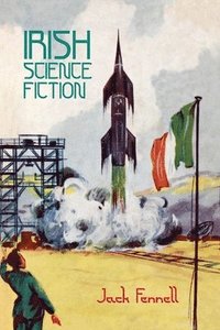 bokomslag Irish Science Fiction