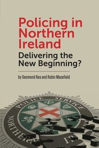 bokomslag Policing in Northern Ireland