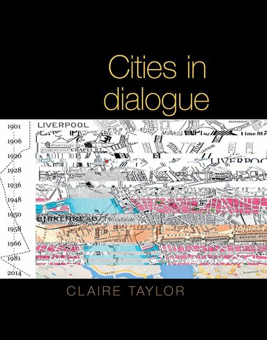 Claire Taylor - Cities in Dialogue, Häftad