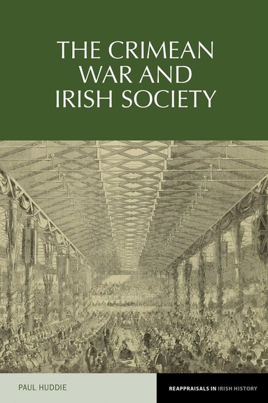 Paul Huddie - The Crimean War and Irish society, Inbunden