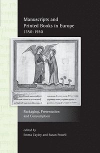 bokomslag Manuscripts and Printed Books in Europe 1350-1550