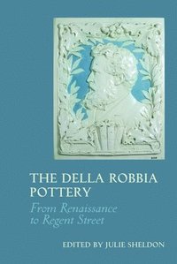 bokomslag The Della Robbia Pottery