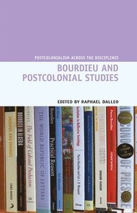 bokomslag Bourdieu and Postcolonial Studies
